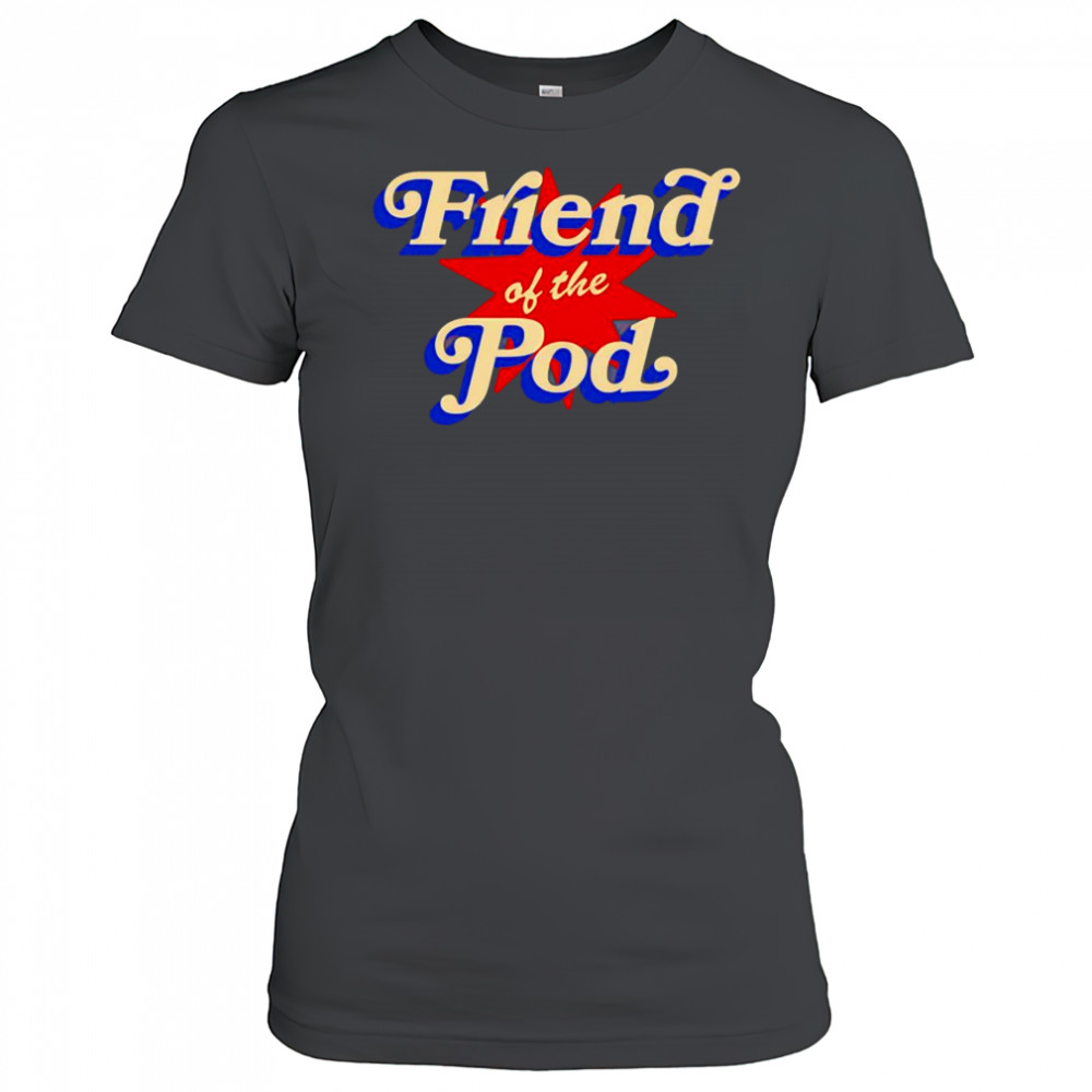 Friend of the pod star shirt Women's T-shirt