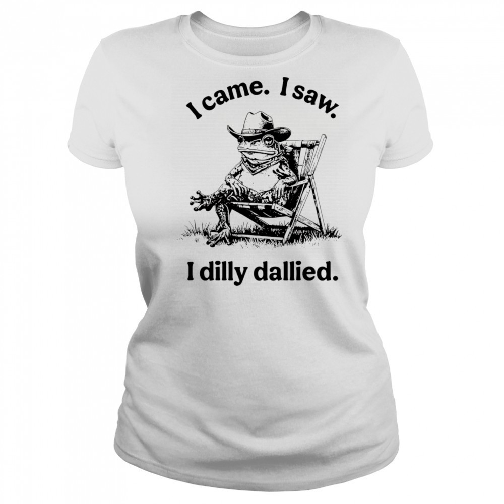 Frog I came I saw I dilly dallied shirt Women's T-shirt