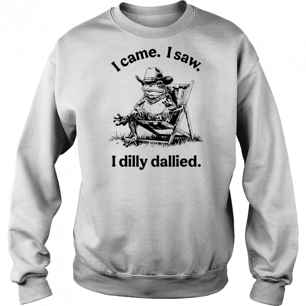 Frog I came I saw I dilly dallied shirt Hoodie