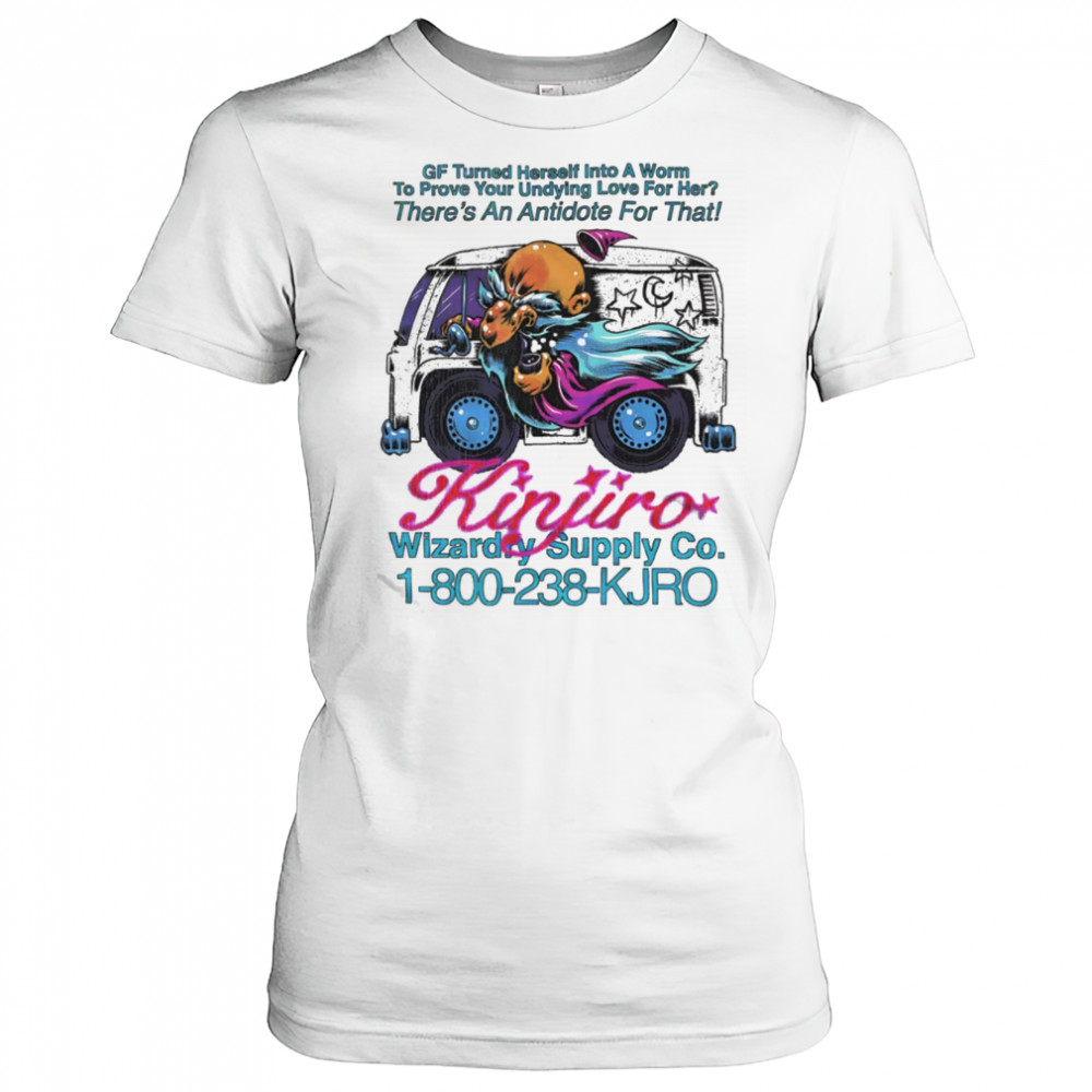 GF turned herself into a worm to prove your undying love for her shirt Women's T-shirt