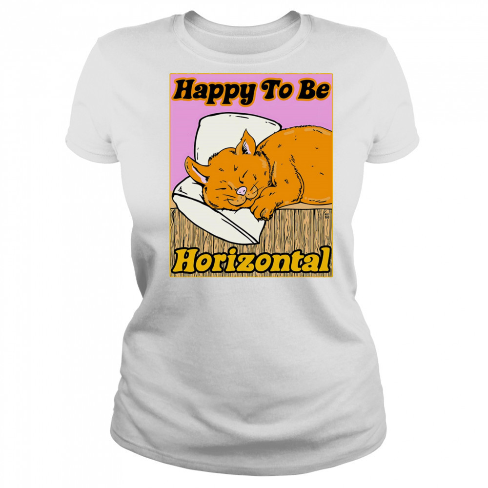 Happy to be Horizontal shirt Women's T-shirt