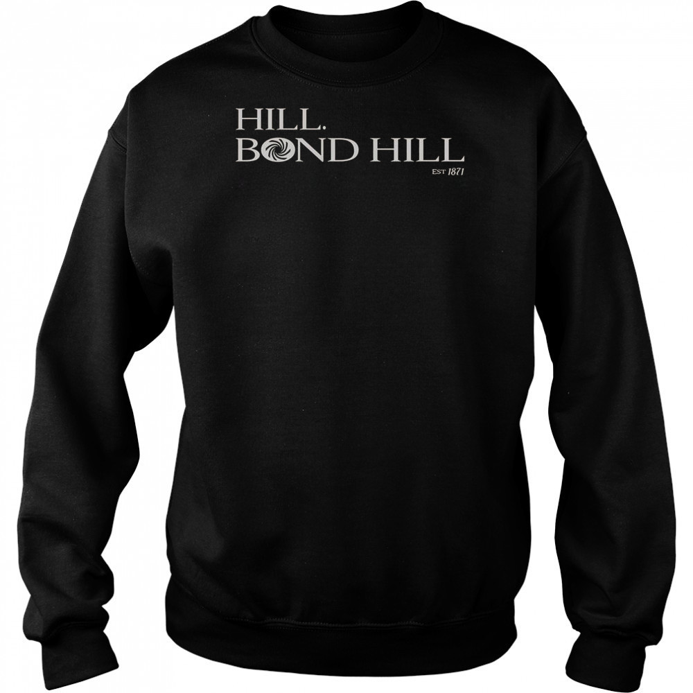 Hill Hond Hill Est 1871 T-Shirt Hoodie