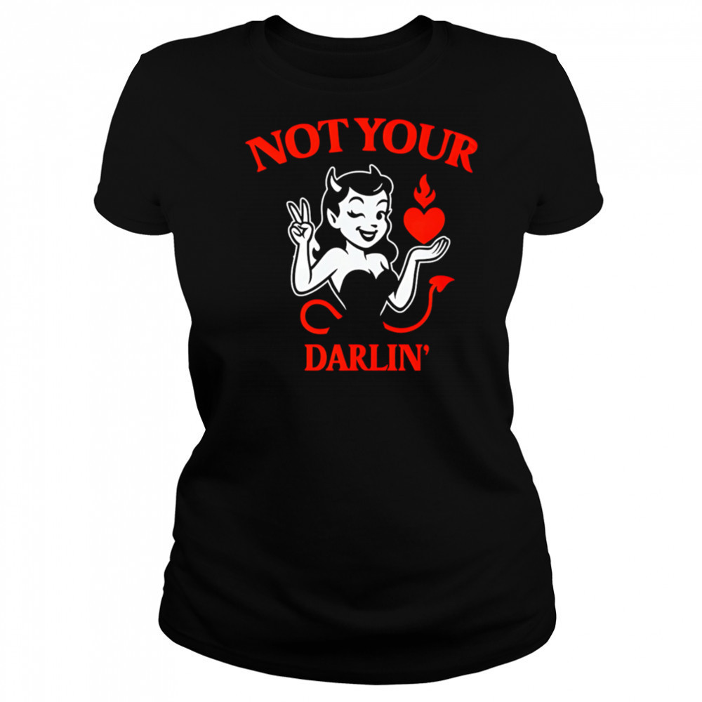 Hot Girl Devil Not Your Darlin shirt Women's T-shirt