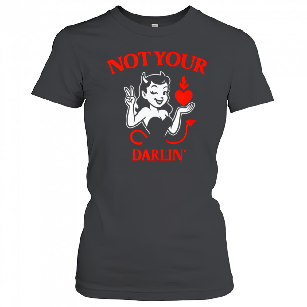 Hot Girl Devil Not Your Darlin shirt Women's T-shirt