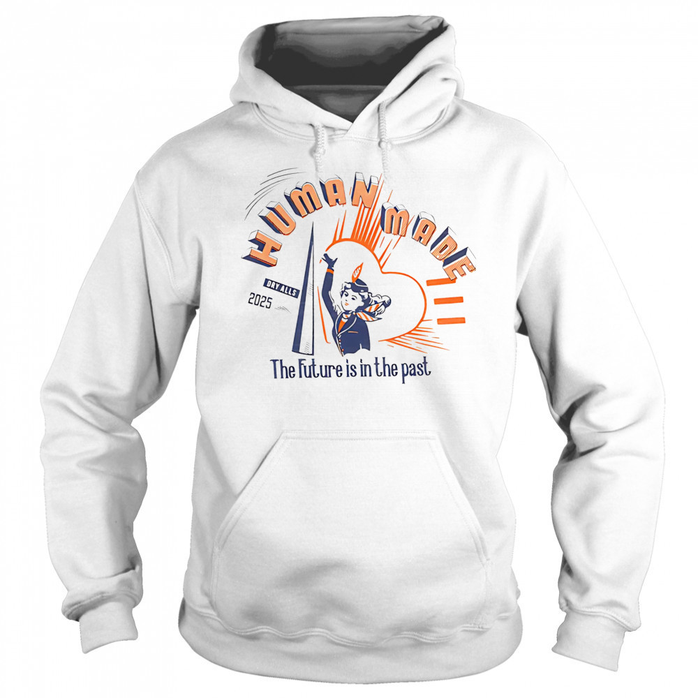 Human made the future is in the past 2025 shirt Sweatshirt