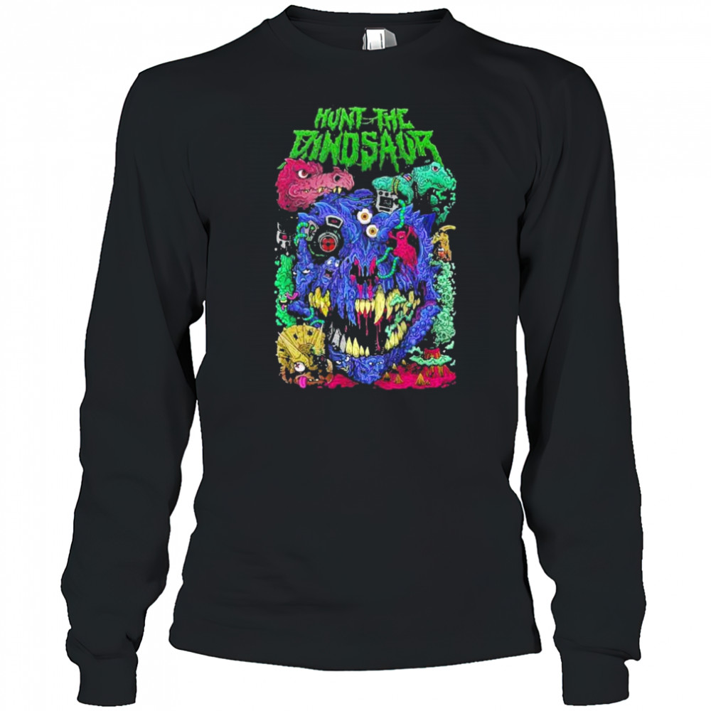 Hunt The Dinosaur Fight The Dinosaur Merchandise shirt Long Sleeved