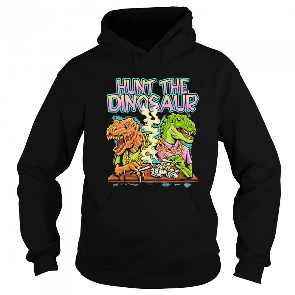 Hunt The Dinosaur Gangster Dino Merchandise 2025 shirt Sweatshirt