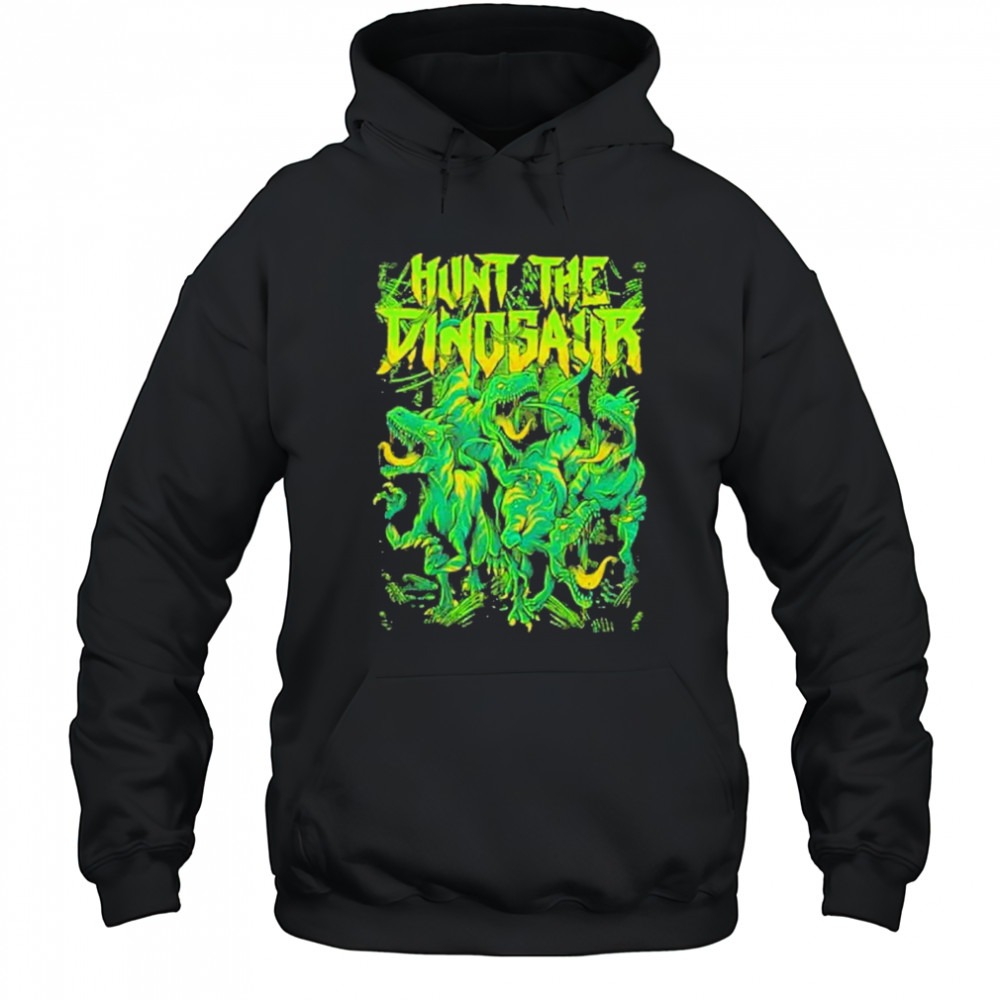 Hunt The Dinosaur Jungle Raptor Merchandise 2025 shirt Hoodie