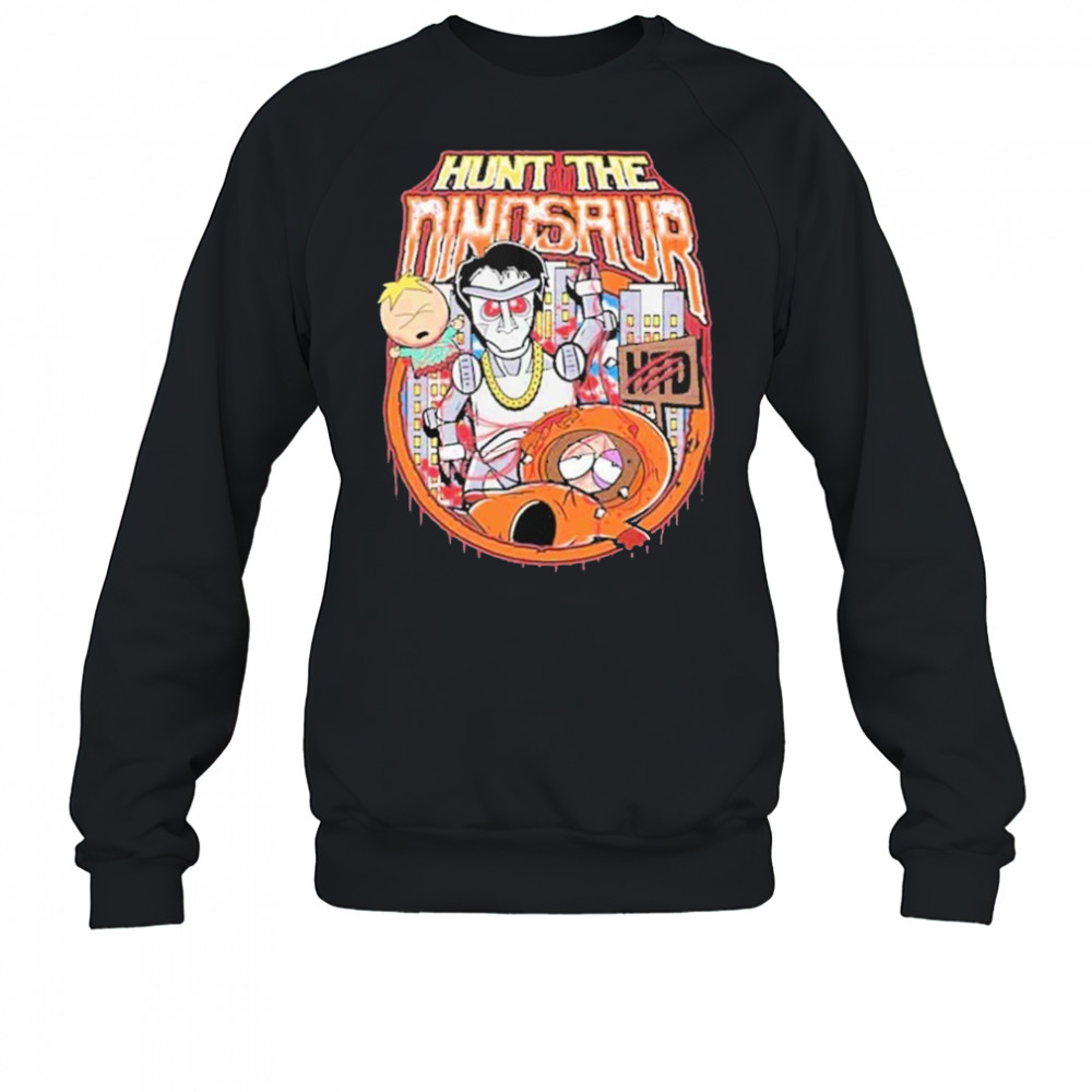 Hunt The Dinosaur South Park Merchandise 2025 shirt Sweatshirt