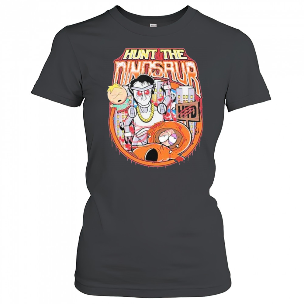 Hunt The Dinosaur South Park Merchandise 2025 shirt Women's T-shirt