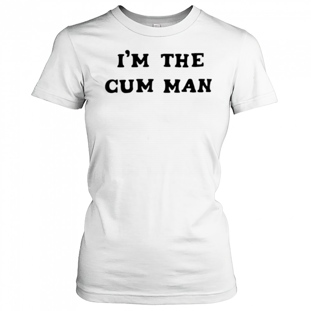 I’m The Cum Man shirt Women's T-shirt