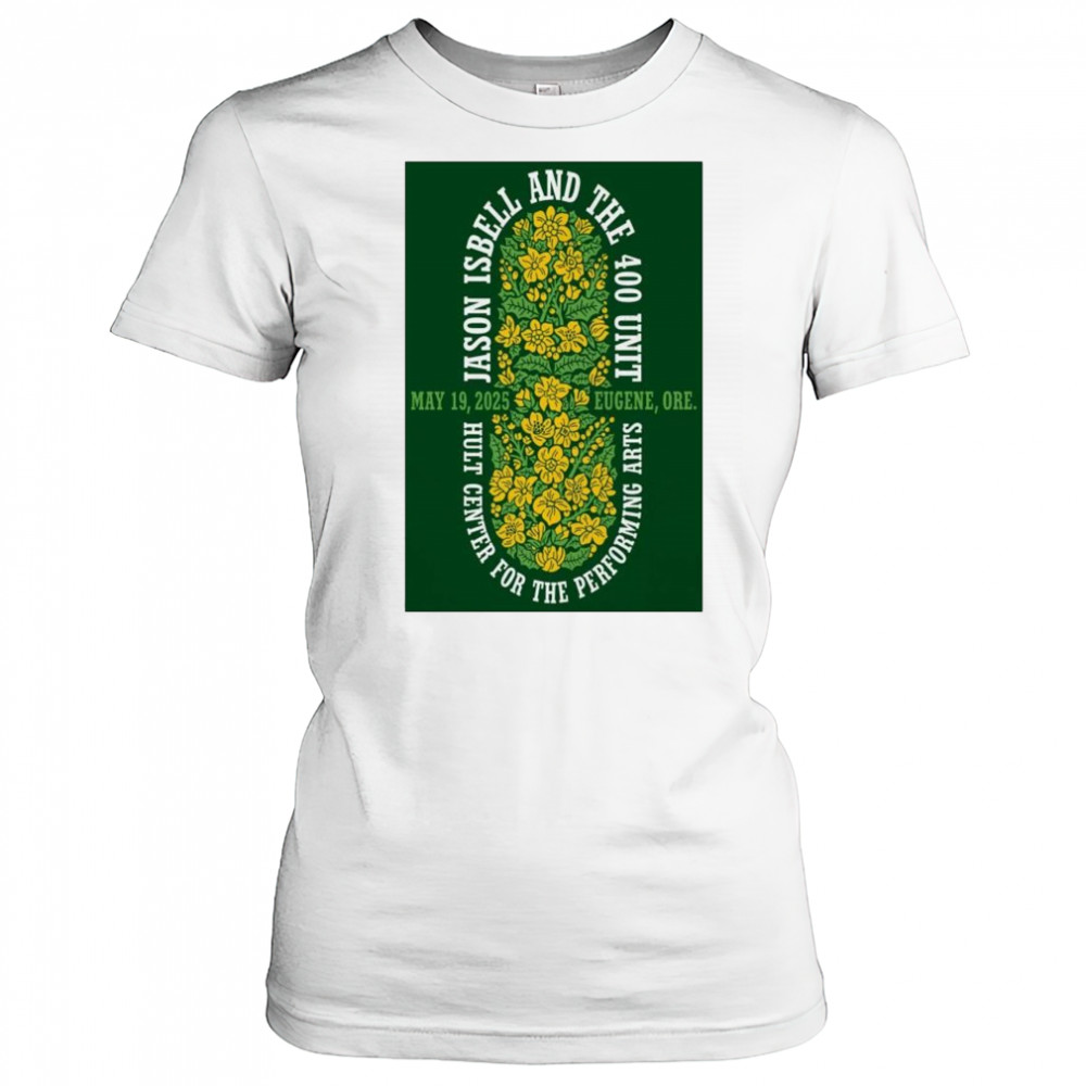 Jason Isbell And The 400 Unit Silva Concert Hall Eugene, OR May 19 2025 Tour t-shirt Women's T-shirt