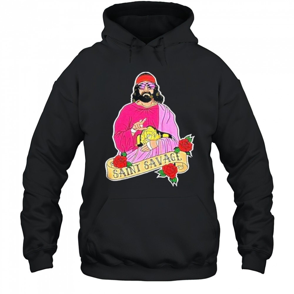 Jesus Saint Savage Shirt Hoodie