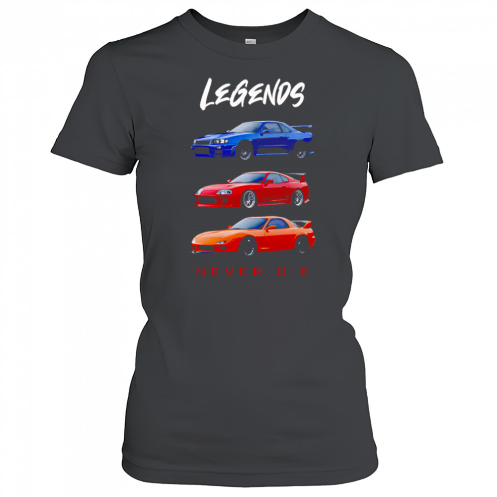 Legends Never Die Nissan Skyline GTR Toyota Supra Mazda RX7 shirt Women's T-shirt