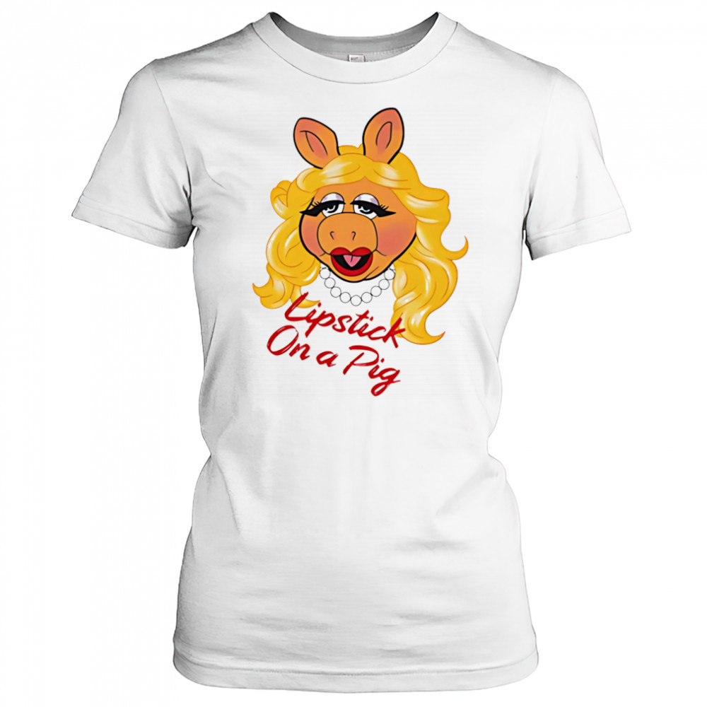 Lipstick On a Pig shirt Women's T-shirt