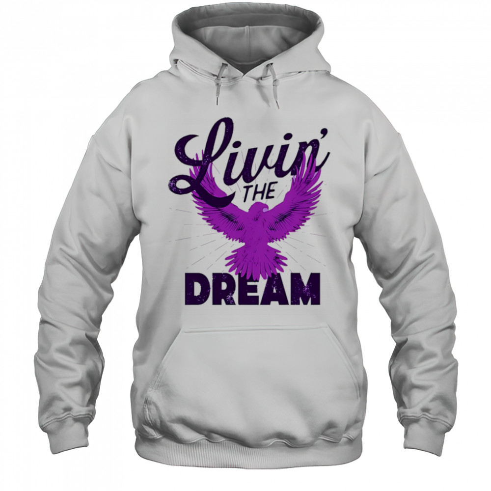 Livin’ the Dream Eagles shirt Hoodie