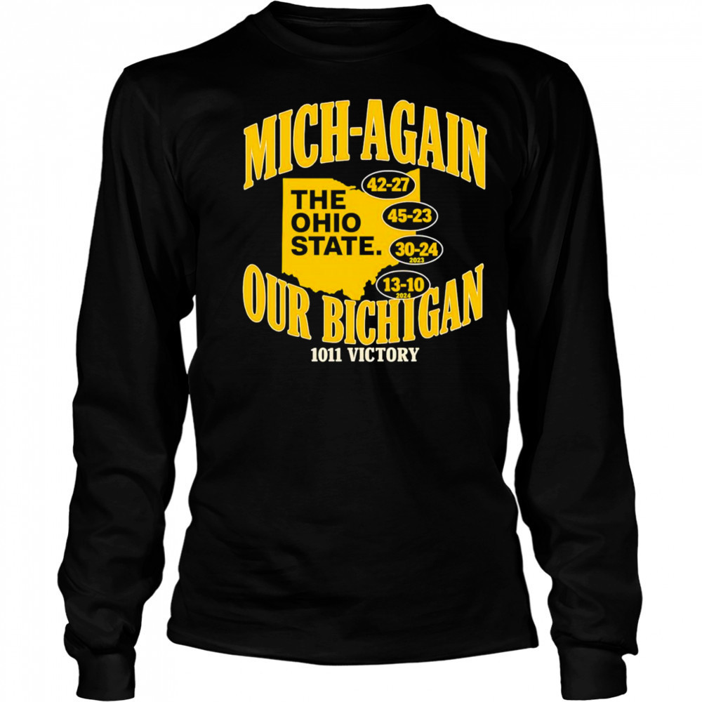 Mich-again our Bichigan 1011 victory shirt Long Sleeved