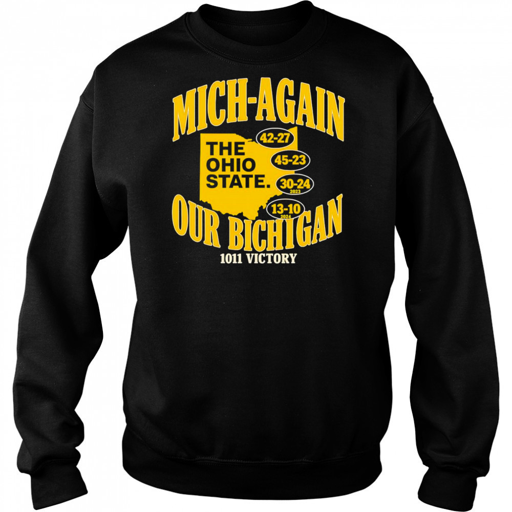 Mich-again our Bichigan 1011 victory shirt Hoodie