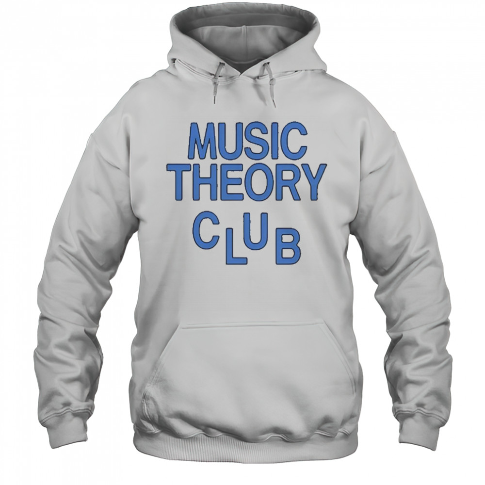 Music Theory Club T-Shirt Hoodie