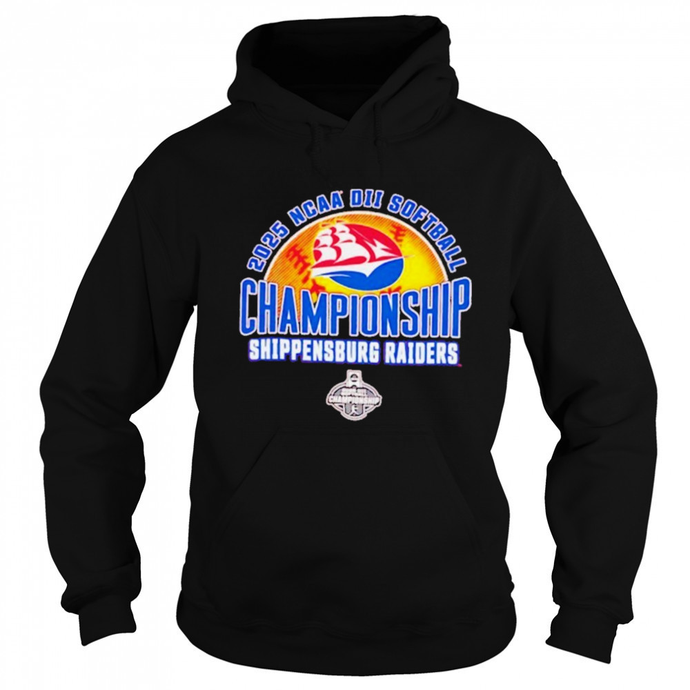 NCAA DII Softball Championship Shippensburg Raiders 2025 shirt Sweatshirt