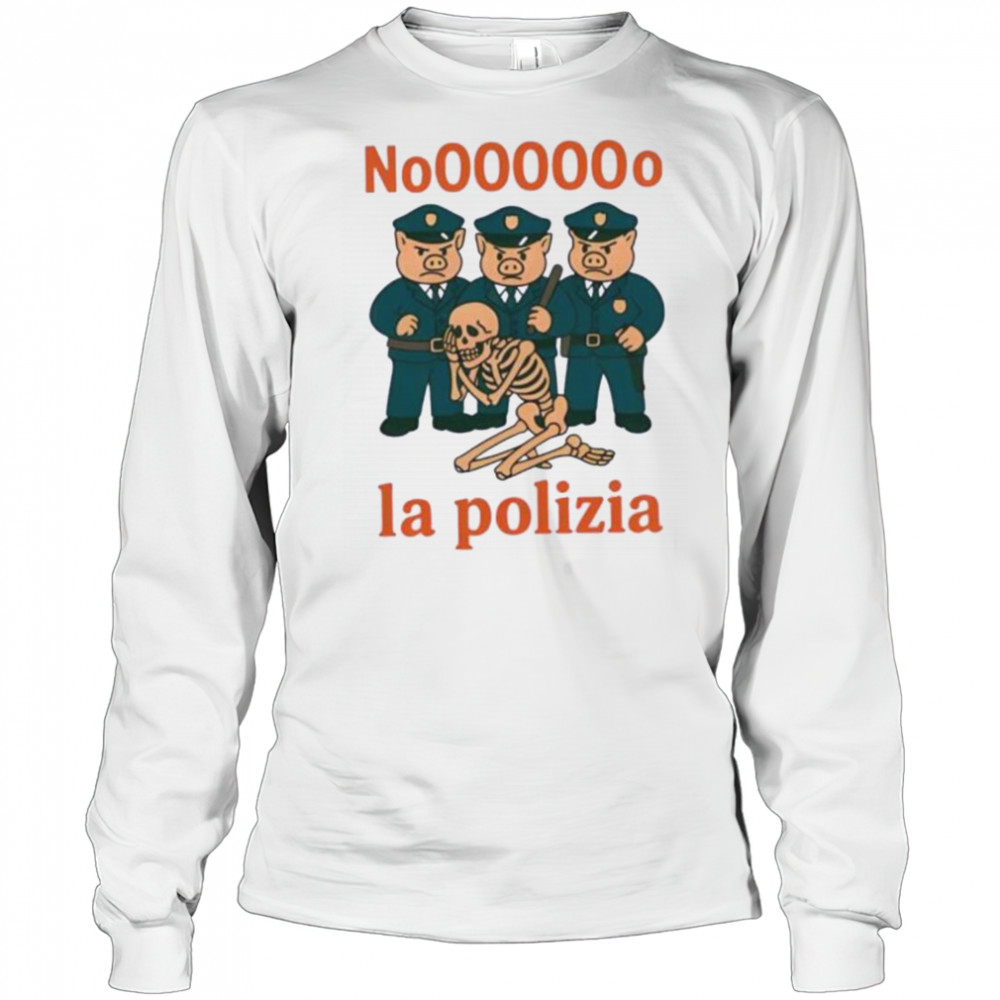 No La Polizia shirt Long Sleeved