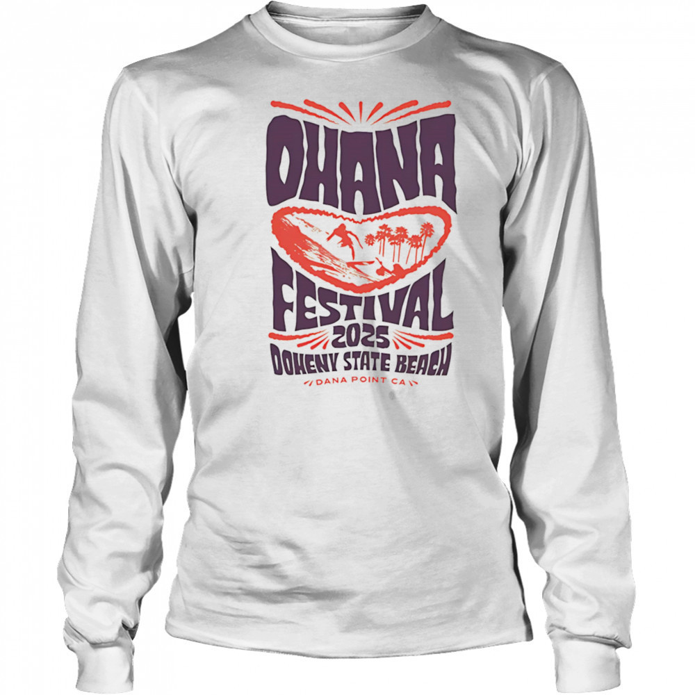 Ohana Festival 2025 Doheny State Beach shirt Long Sleeved