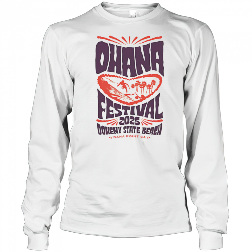 Ohana Festival 2025 Doheny State Beach shirt Long Sleeved