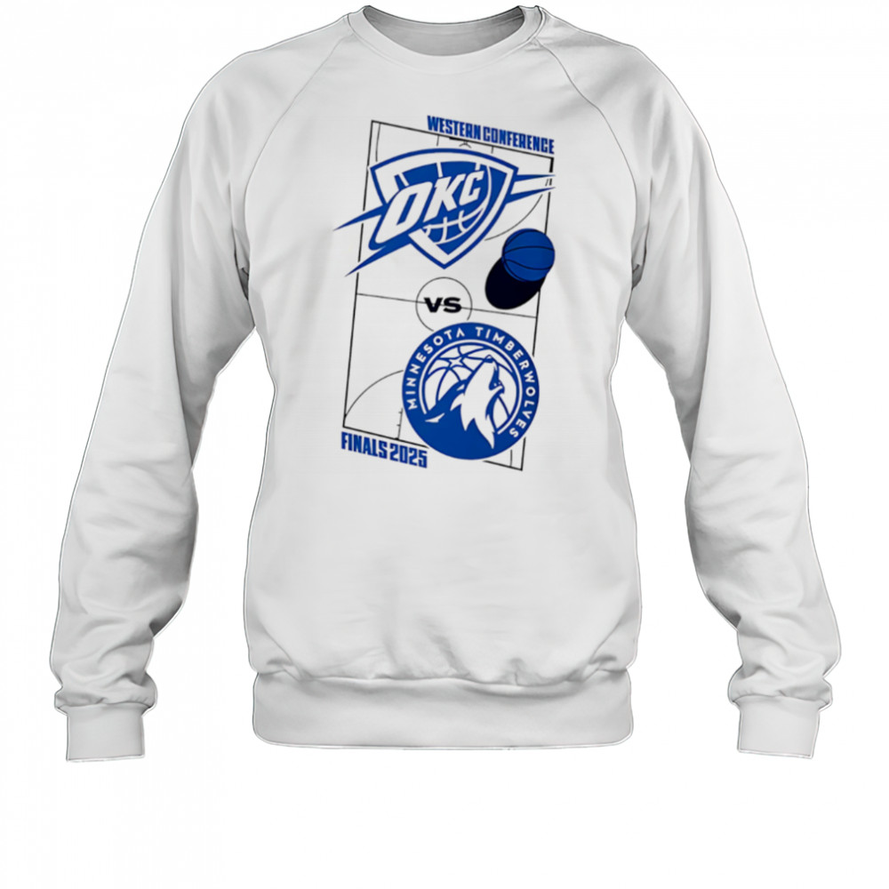 Oklahoma City Thunder vs Minnesota Timberwolves 2025 Western Conference Finals shirt Sweatshirt
