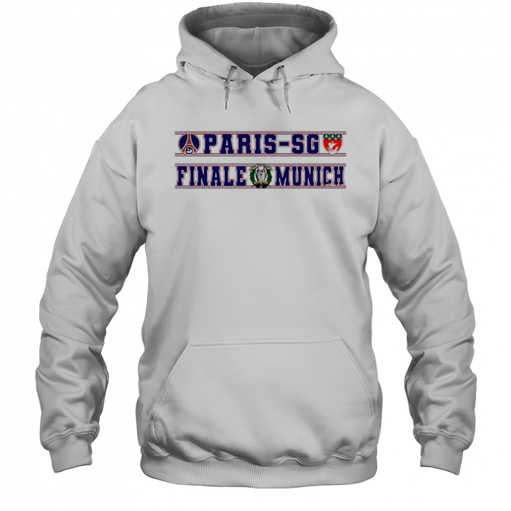 Paris-Sg Finale Munich shirt Hoodie