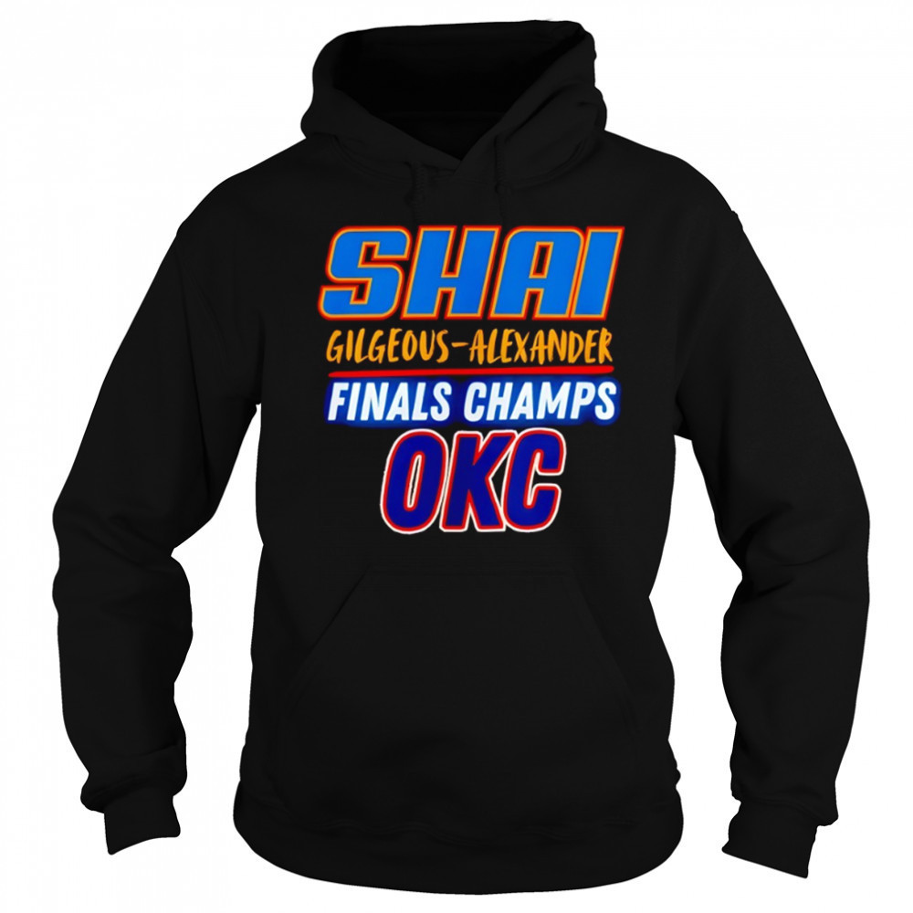 Shai Gilgeous-Alexander Oklahoma City Thunder NBA Finals Champions shirt Sweatshirt