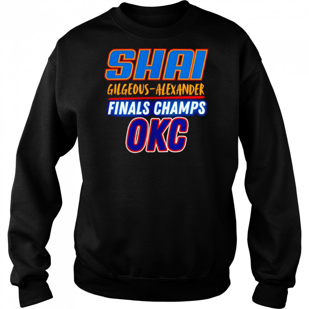 Shai Gilgeous-Alexander Oklahoma City Thunder NBA Finals Champions shirt Hoodie