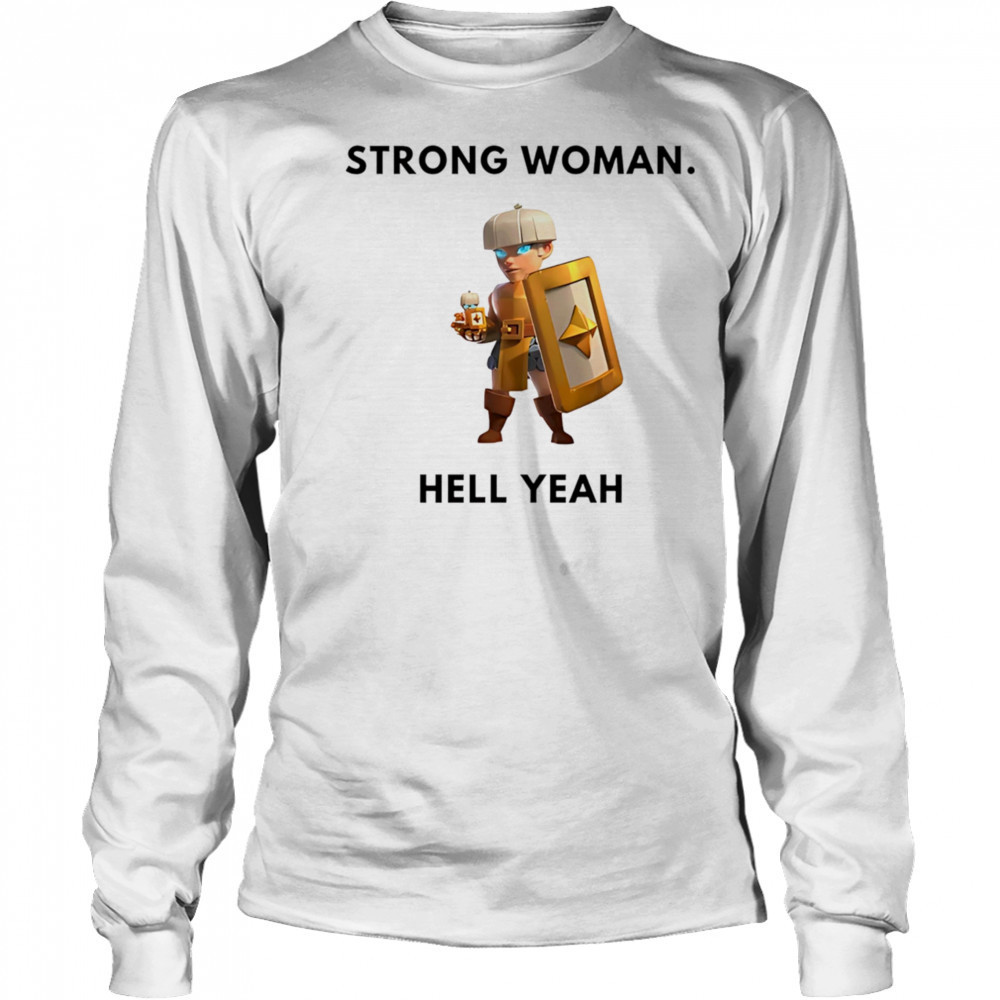 Shield maiden Strong woman hell yeah shirt Long Sleeved