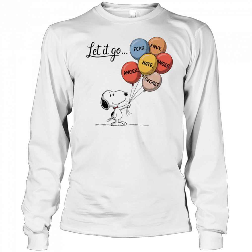 Snoopy let it go fear envy hate anger regret shirt Long Sleeved