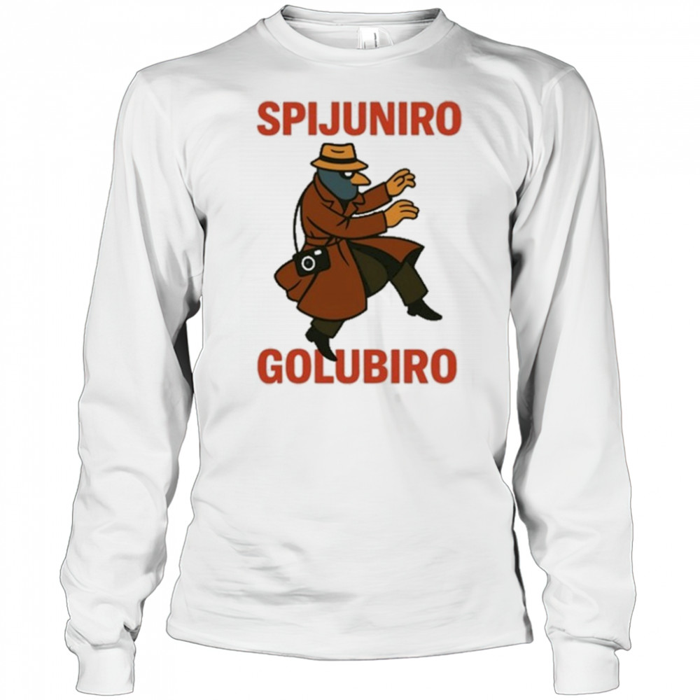 Spijuniro Golubiro T-Shirt Long Sleeved