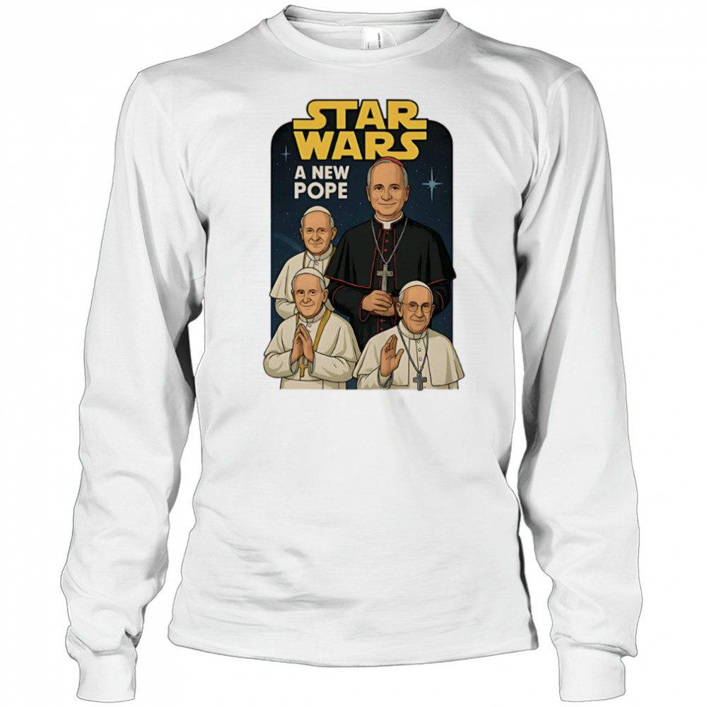 Star Wars a new Pope shirt Long Sleeved