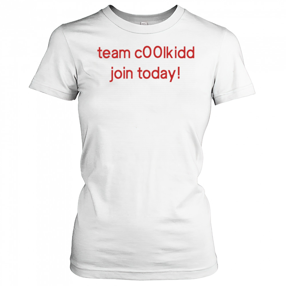 Team c00lkidd join today shirt Women's T-shirt
