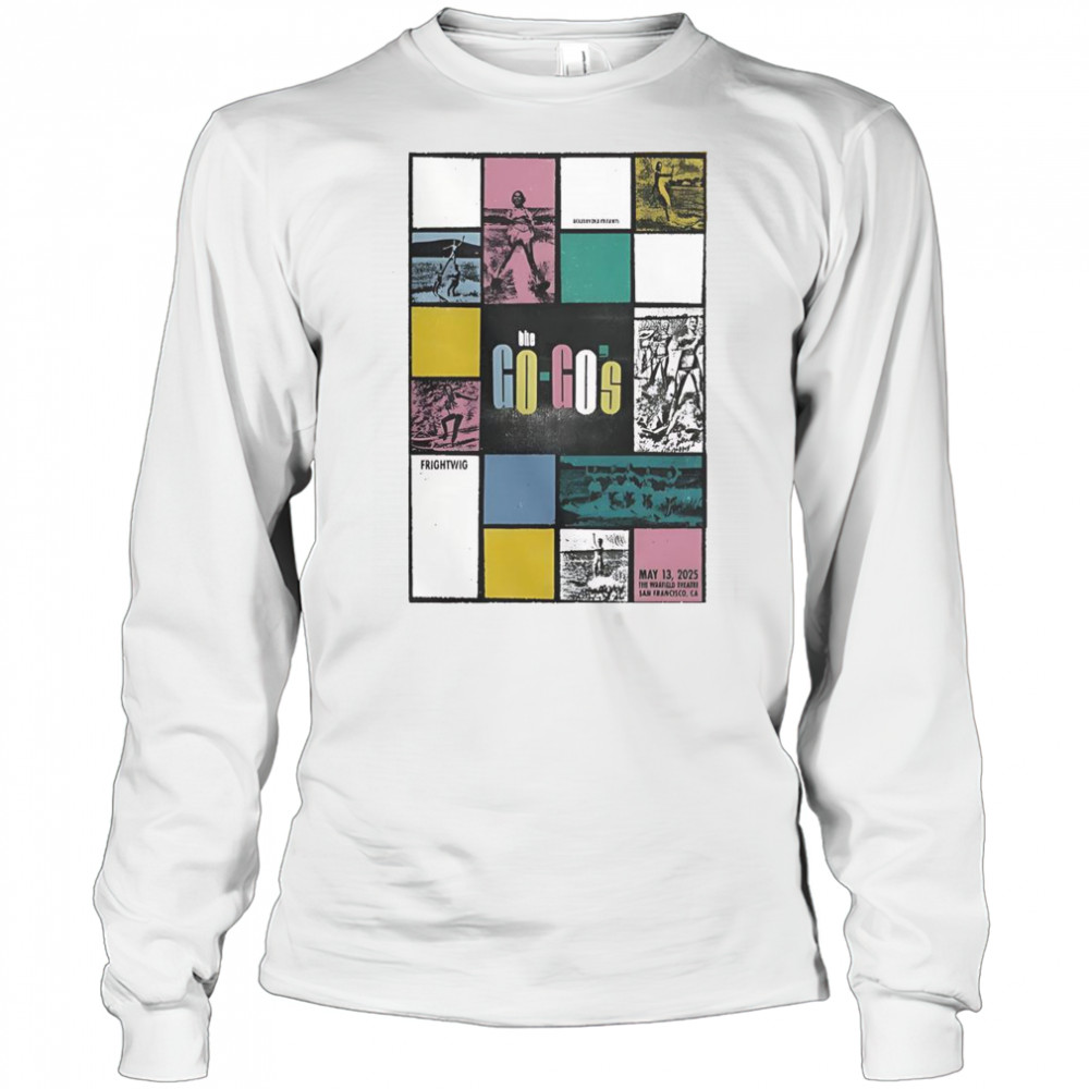 The Go Go’s May 13 2025 The Warfield In San Francisco CA T-Shirt Long Sleeved