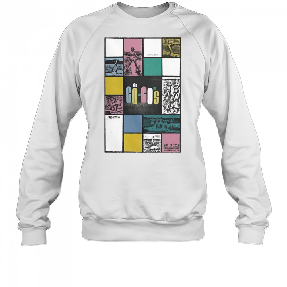 The Go Go’s May 13 2025 The Warfield In San Francisco CA T-Shirt Sweatshirt
