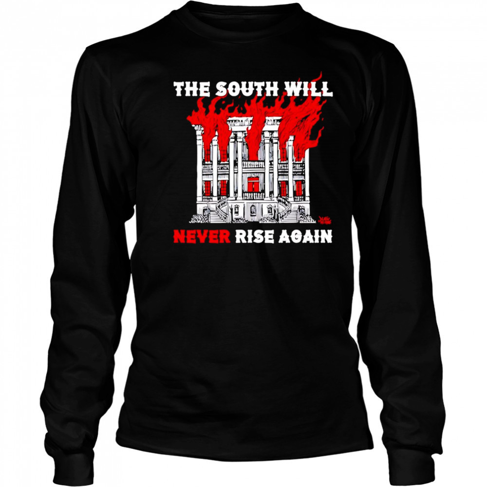 The south will never rise again shirt Long Sleeved