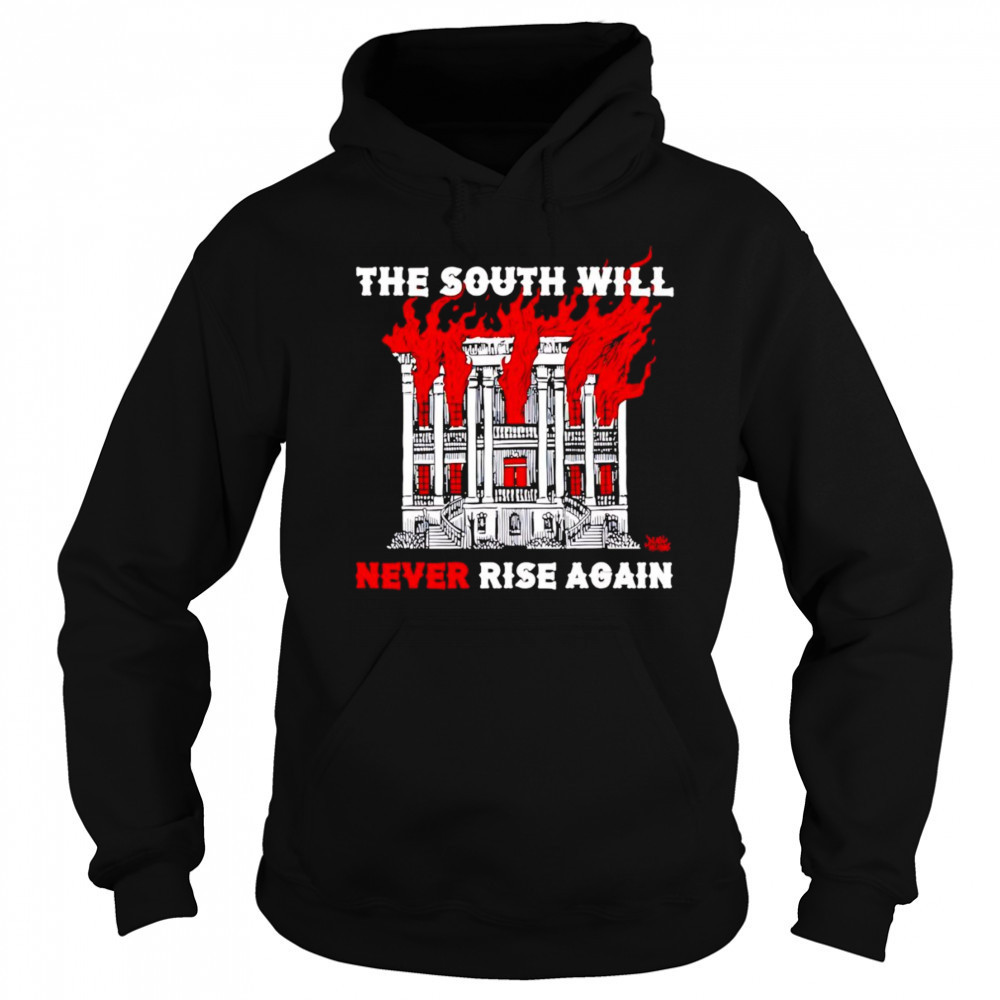 The south will never rise again shirt Sweatshirt