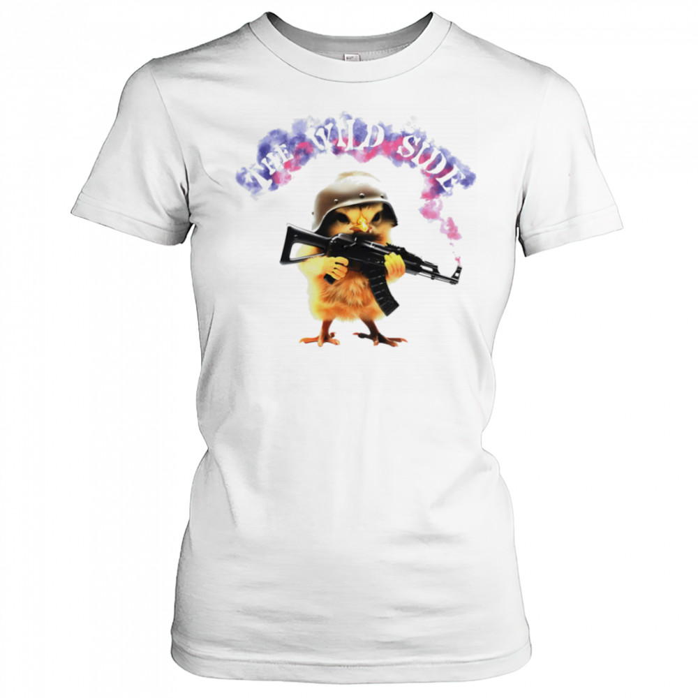 The Wild Side chicken gun shirt Women's T-shirt