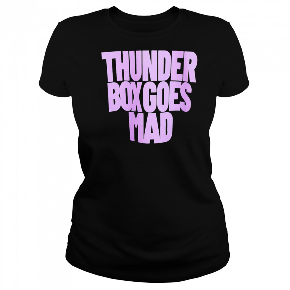 Thunder Box Goes Mad shirt Women's T-shirt