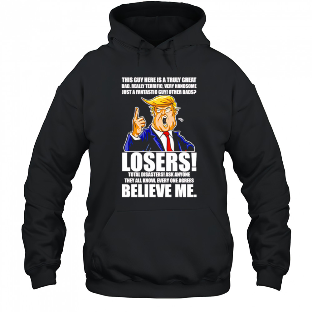 Trump Style Funny Dad shirt Hoodie