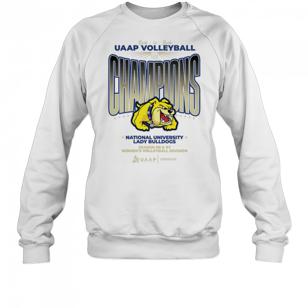 UAAP Volleyball Champions National University Lady Bulldogs shirt Sweatshirt