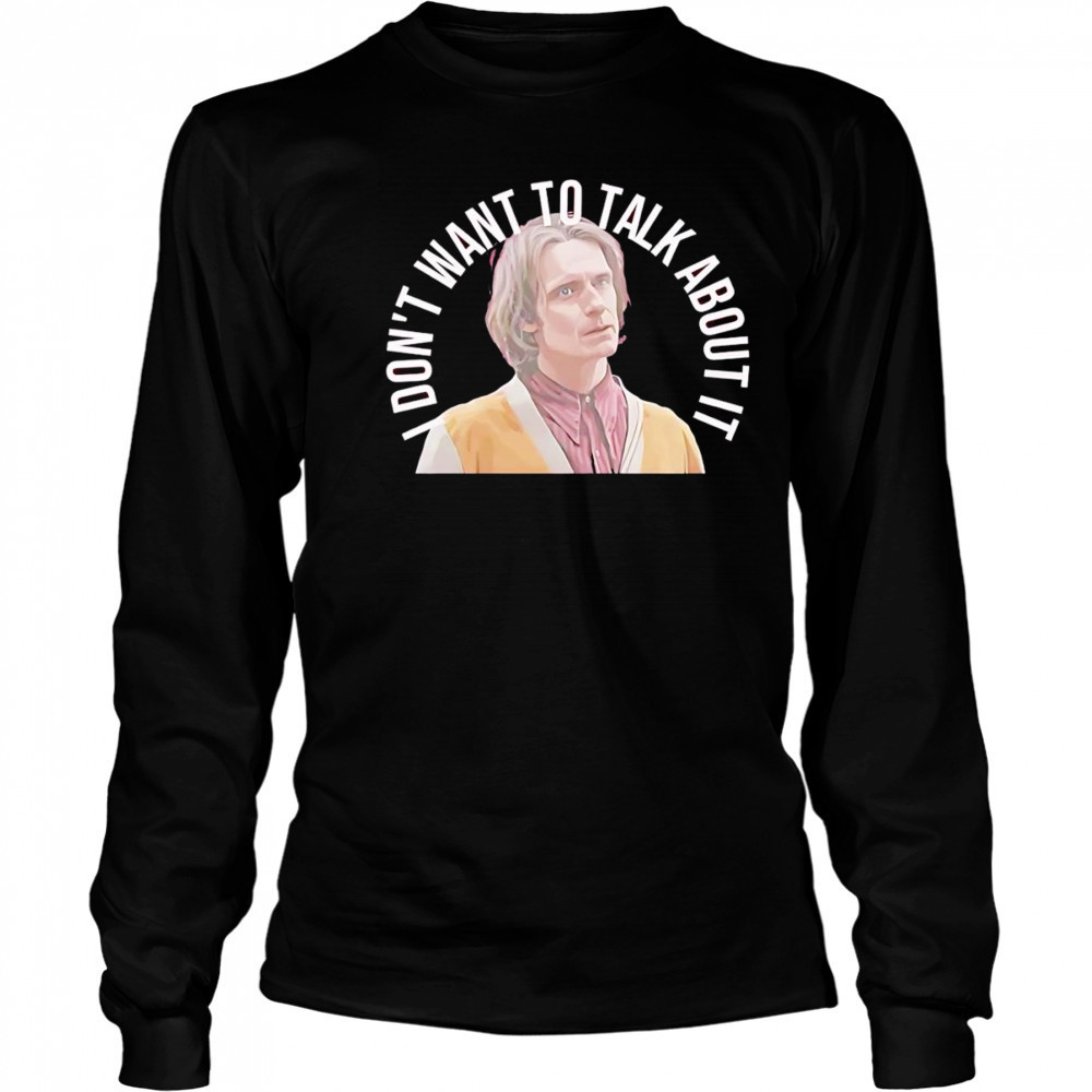 Victor I don’t want to talk about it shirt Long Sleeved