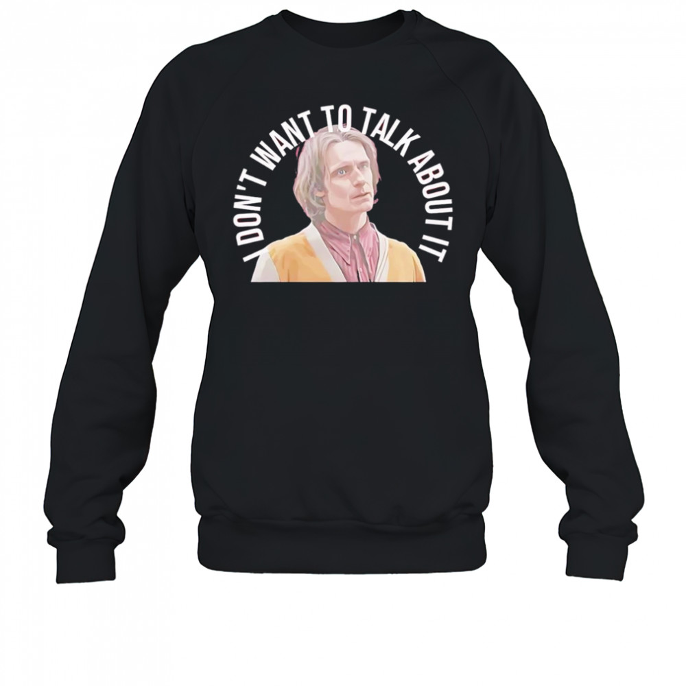 Victor I don’t want to talk about it shirt Sweatshirt