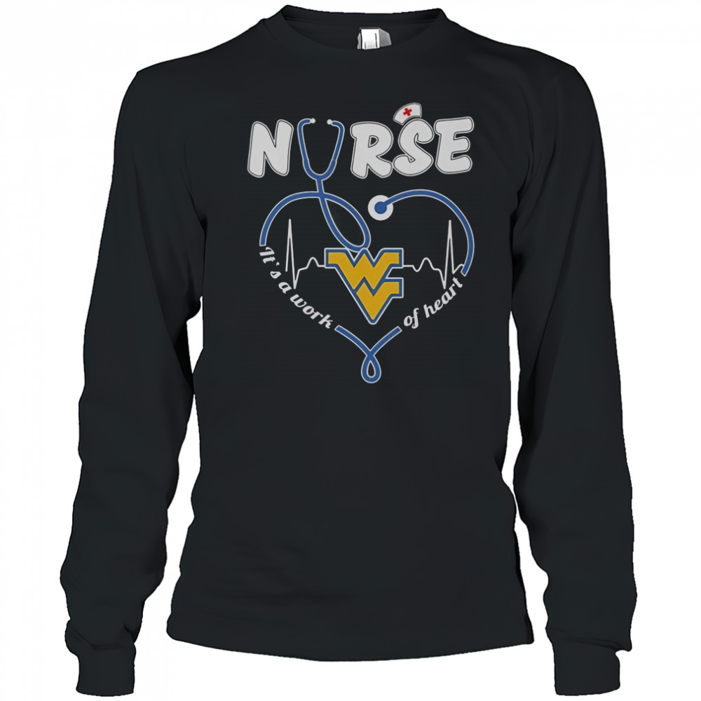 West Virginia Nurse It’s A Work Of Heart T-Shirt Long Sleeved