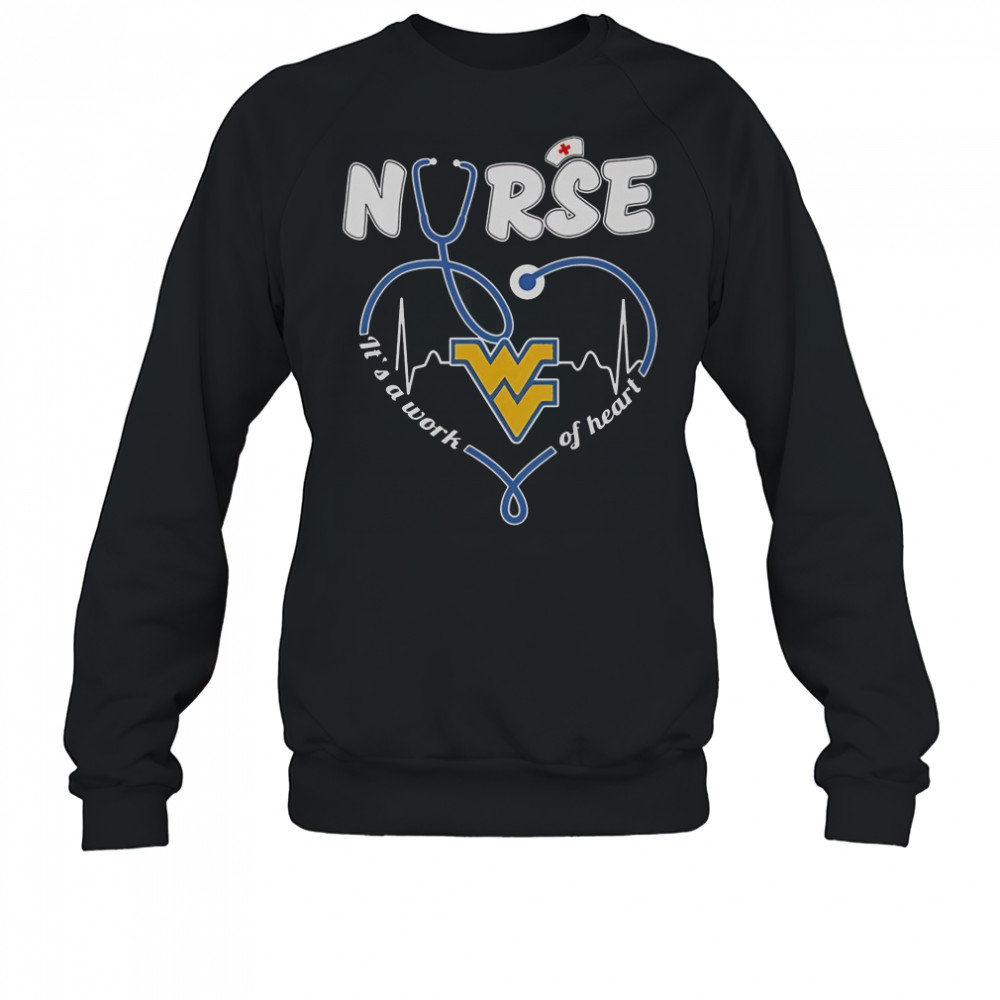 West Virginia Nurse It’s A Work Of Heart T-Shirt Sweatshirt