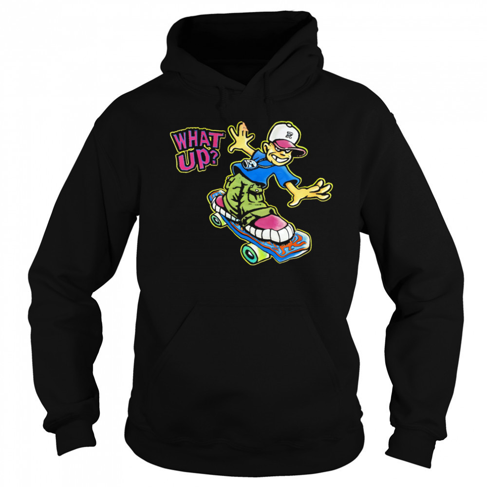 What up hip hop roller skating shirt Sweatshirt
