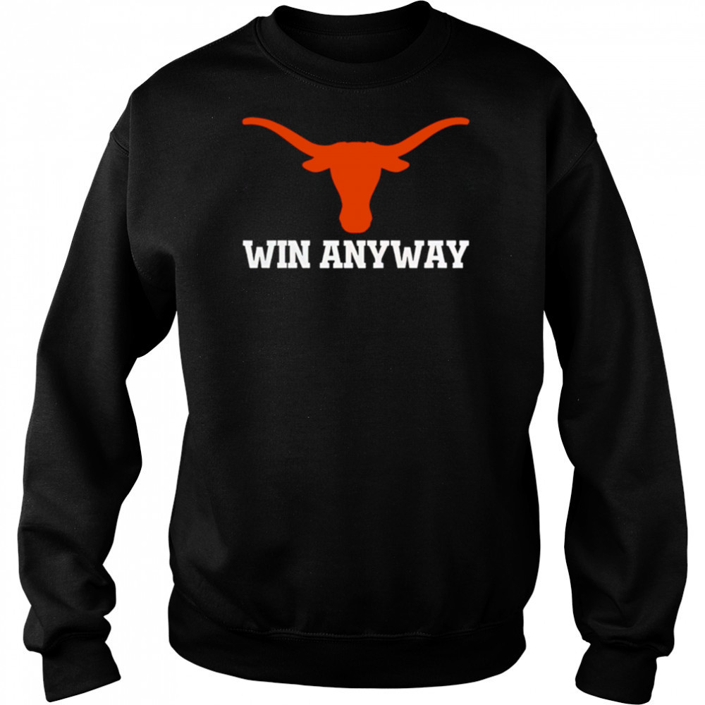 Win Any Way Special Texas Longhorns 2025 shirt Hoodie